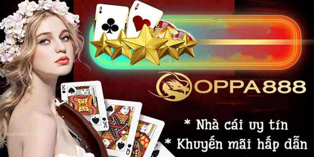 Nhà cái Oppa888 uy tín hàng đầu