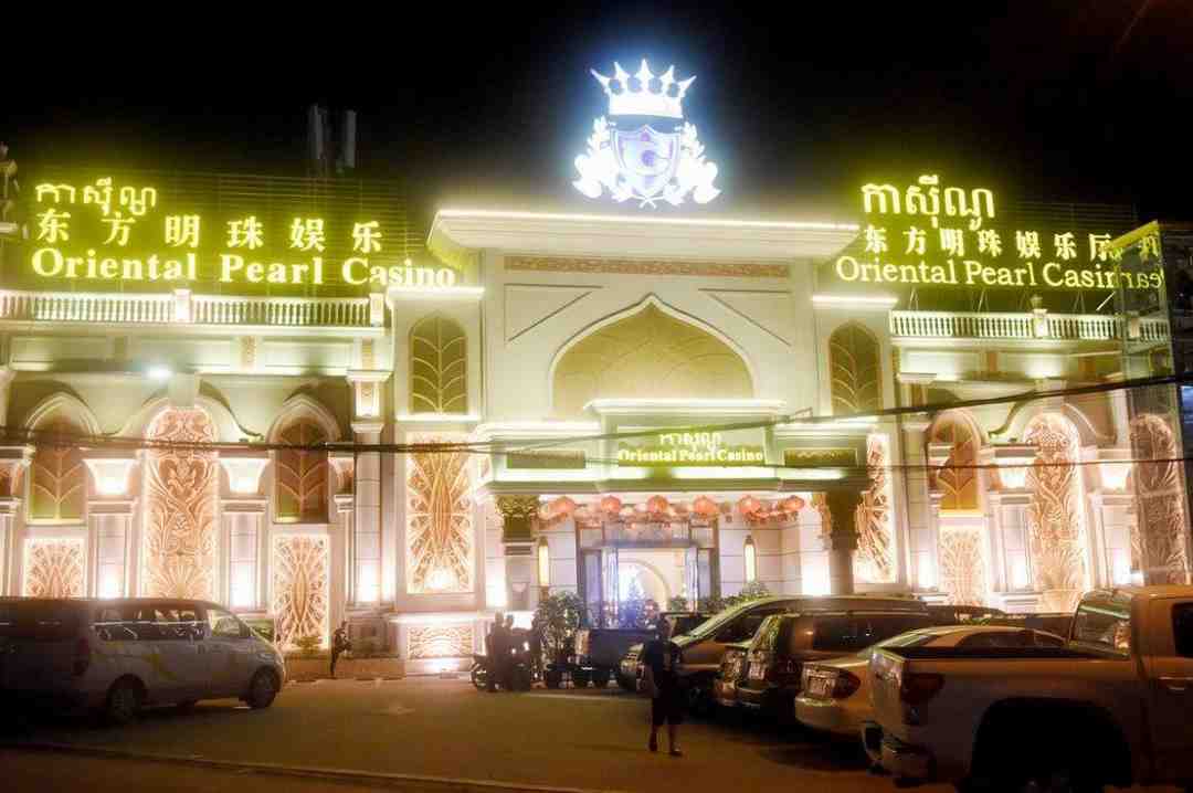 Oriental Pearl Casino - Sòng bạc nổi tiếng xứ chùa Tháp