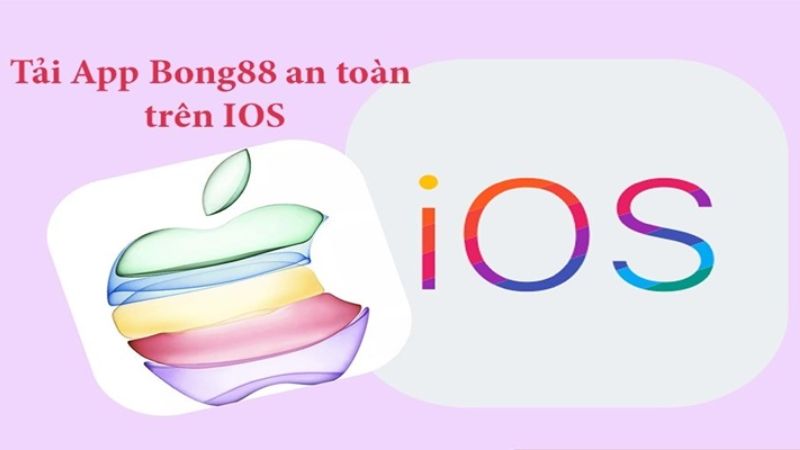 Chơi cá cược Bong88 tiện lợi khi tải app trên IOS và Android